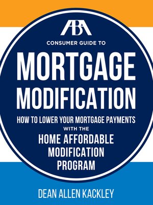 cover image of The ABA Consumer Guide to Mortgage Modifications
